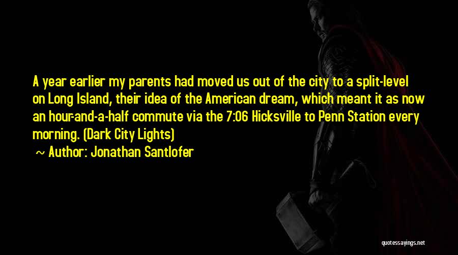 An American Dream Quotes By Jonathan Santlofer
