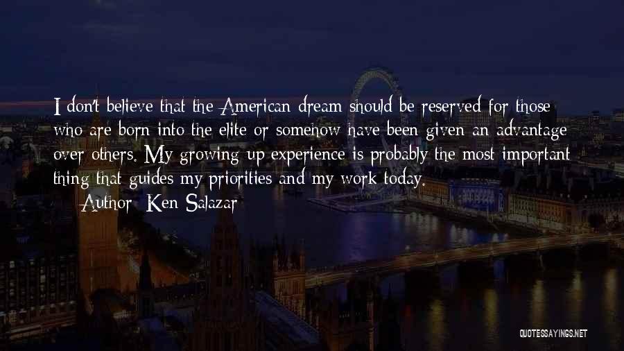 An American Dream Quotes By Ken Salazar