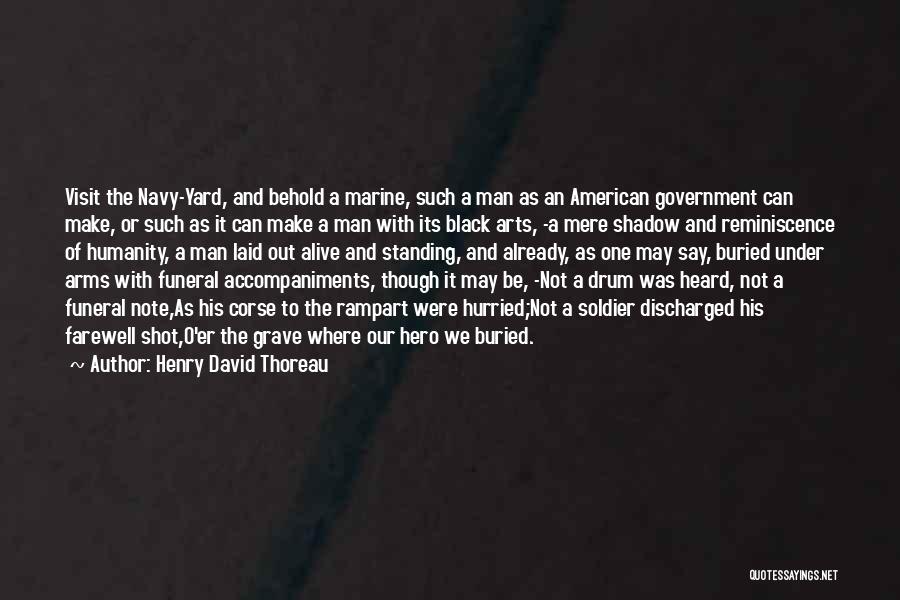 An American Soldier Quotes By Henry David Thoreau