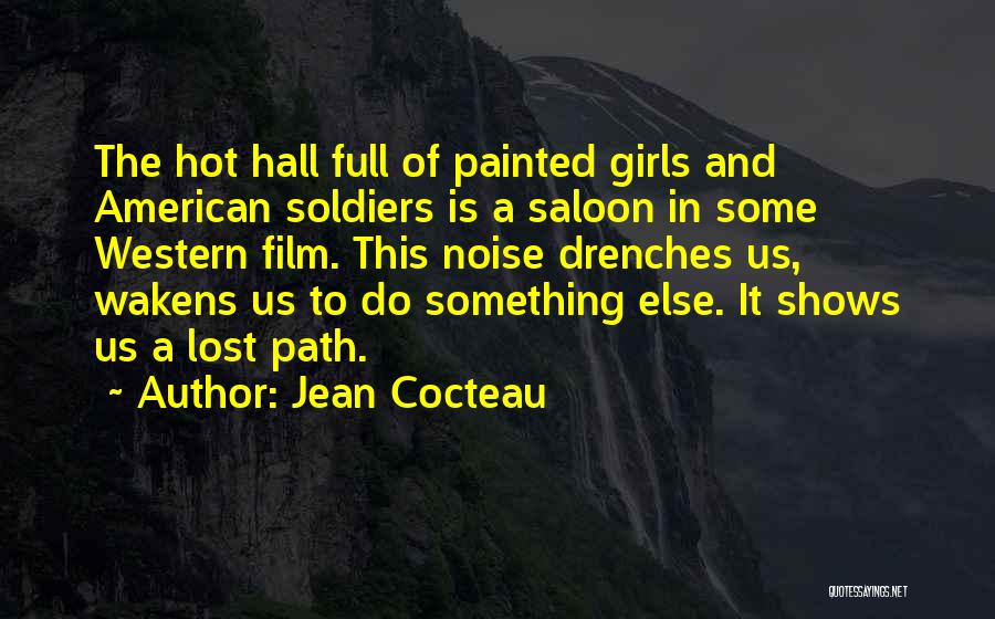 An American Soldier Quotes By Jean Cocteau