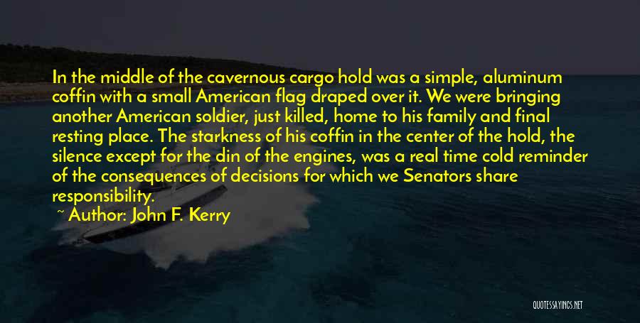 An American Soldier Quotes By John F. Kerry