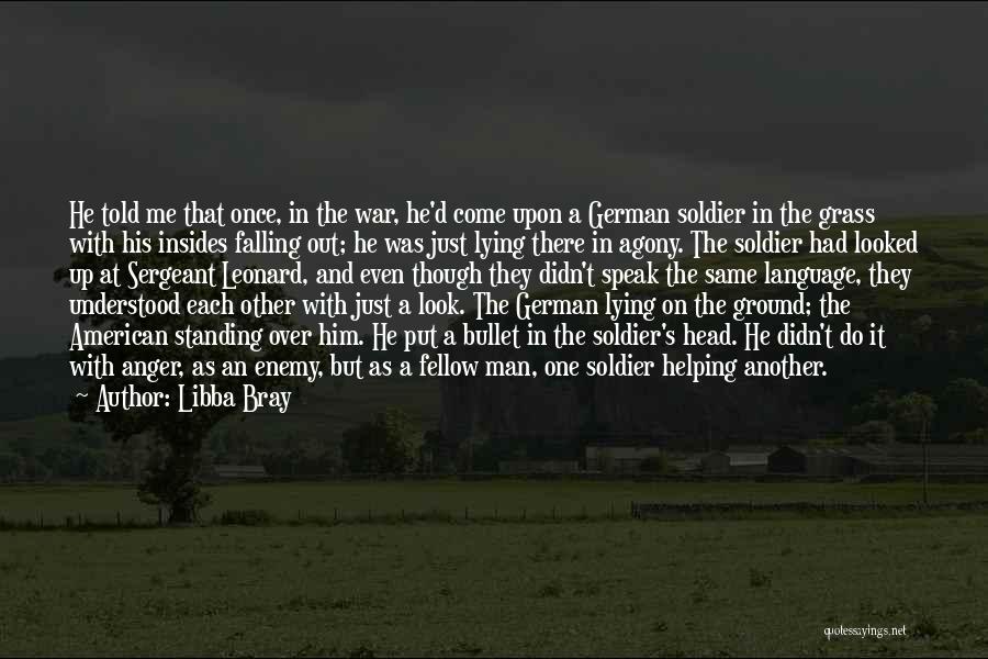 An American Soldier Quotes By Libba Bray