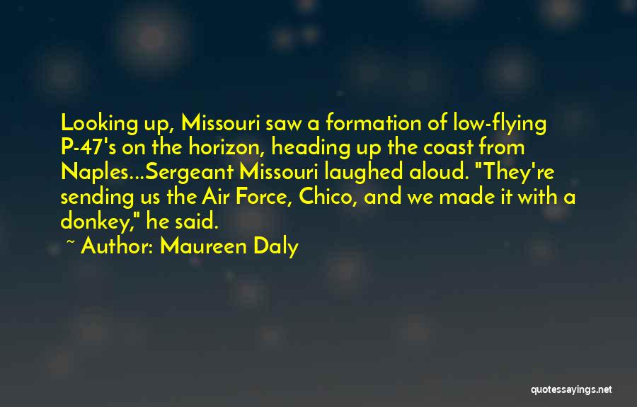 An American Soldier Quotes By Maureen Daly