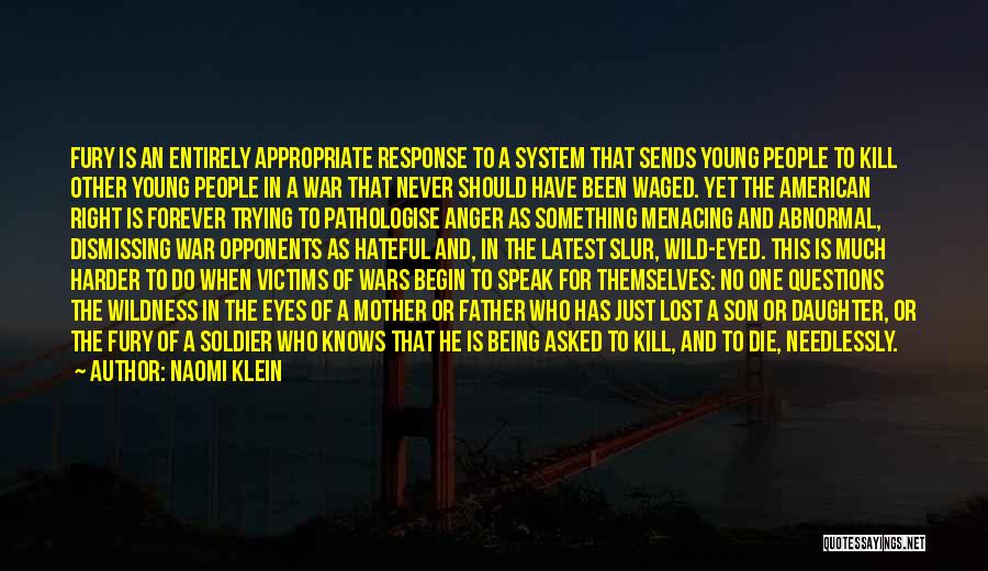 An American Soldier Quotes By Naomi Klein