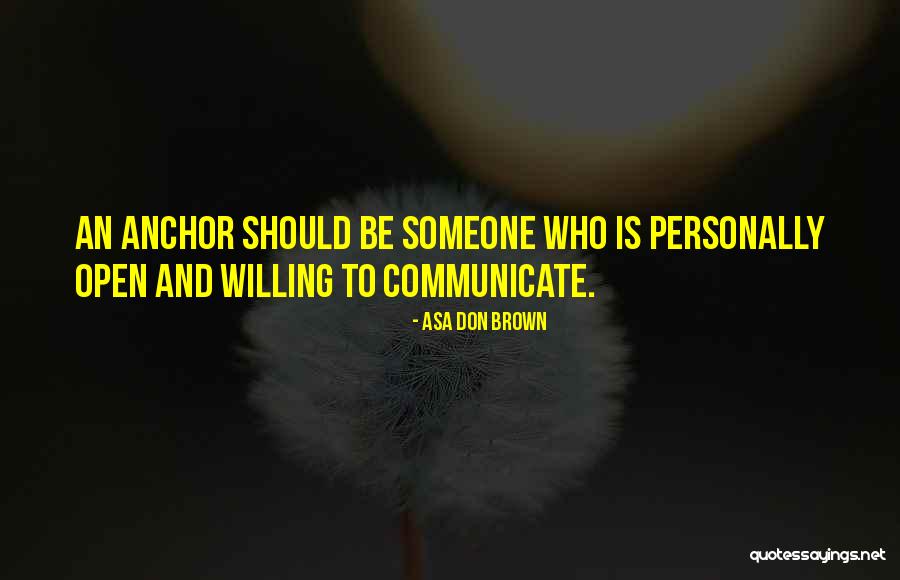An Anchor Quotes By Asa Don Brown An Anchor Quotes By Asa Don Brown