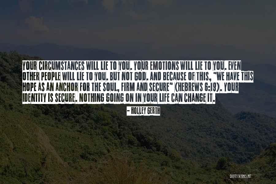 An Anchor Quotes By Holley Gerth An Anchor Quotes By Holley Gerth