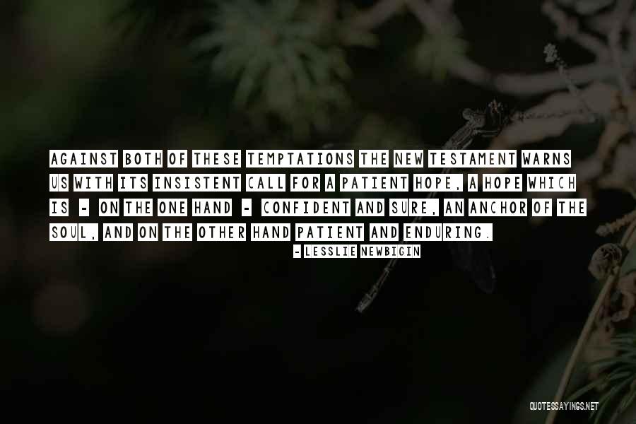 An Anchor Quotes By Lesslie Newbigin An Anchor Quotes By Lesslie Newbigin