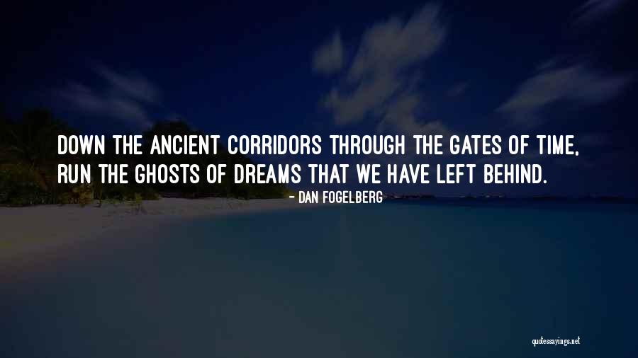 An Ancient Dream Quotes By Dan Fogelberg An Ancient Dream Quotes By Dan Fogelberg