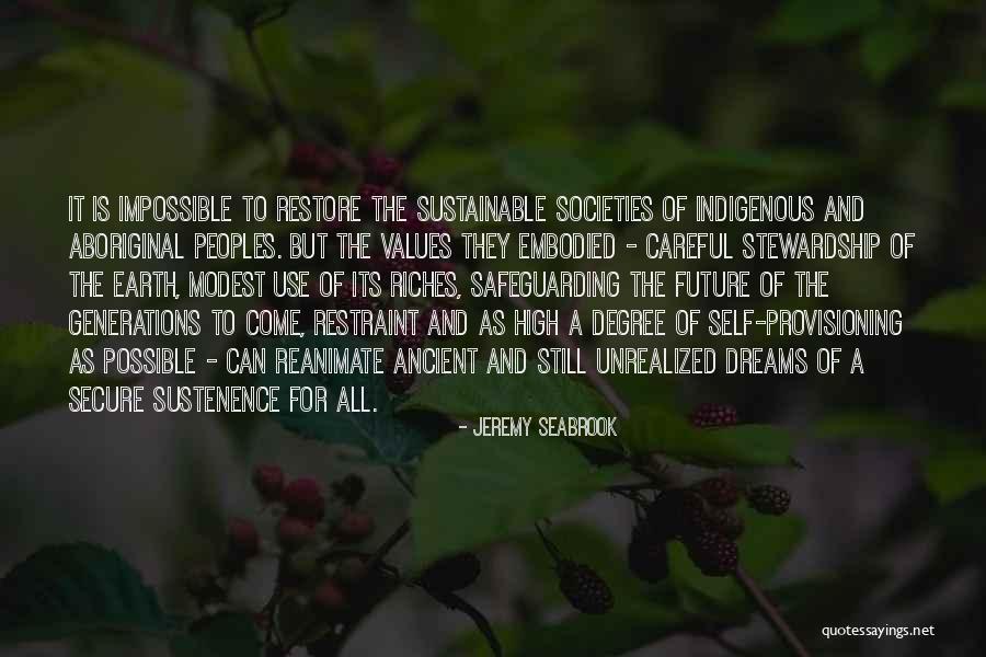An Ancient Dream Quotes By Jeremy Seabrook An Ancient Dream Quotes By Jeremy Seabrook