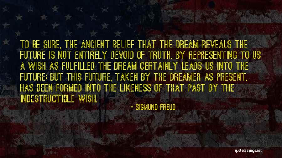 An Ancient Dream Quotes By Sigmund Freud An Ancient Dream Quotes By Sigmund Freud