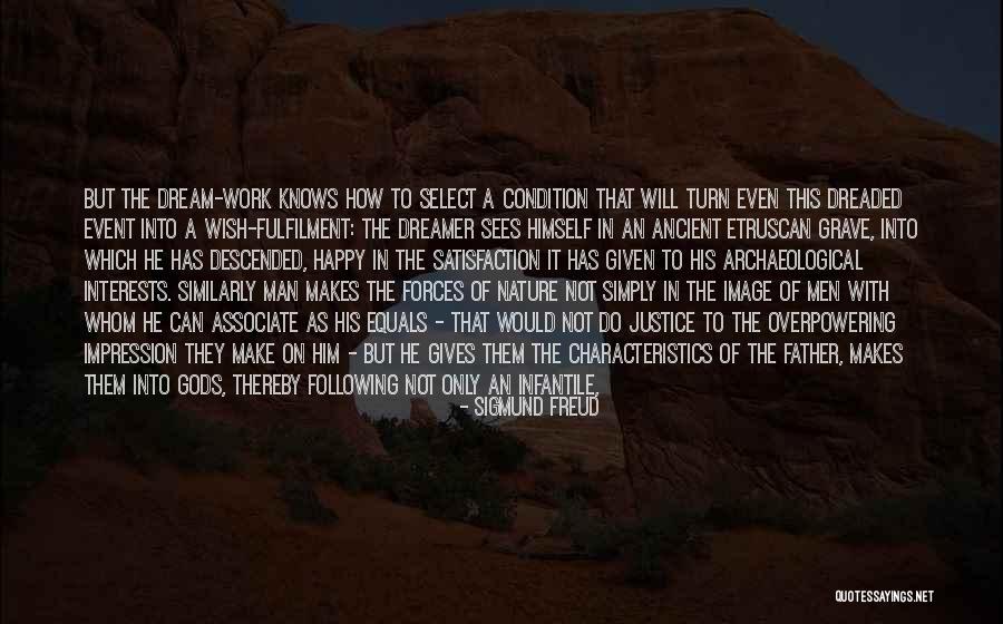 An Ancient Dream Quotes By Sigmund Freud An Ancient Dream Quotes By Sigmund Freud