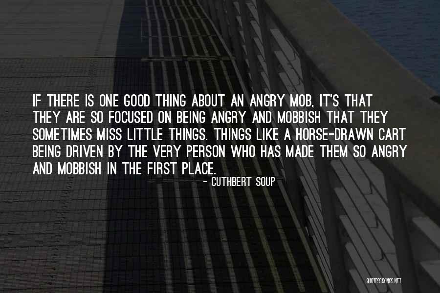An Angry Person Quotes By Cuthbert Soup An Angry Person Quotes By Cuthbert Soup