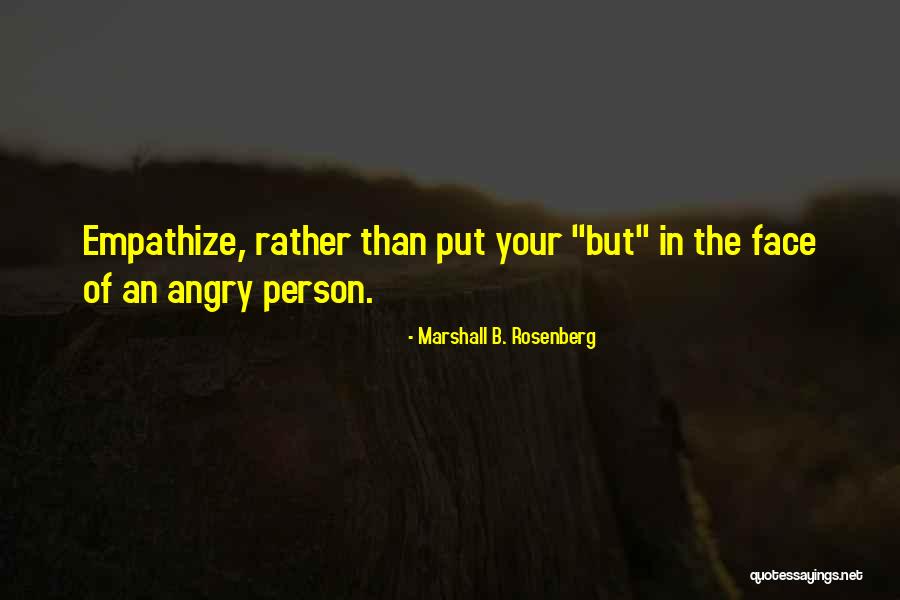 An Angry Person Quotes By Marshall B. Rosenberg An Angry Person Quotes By Marshall B. Rosenberg