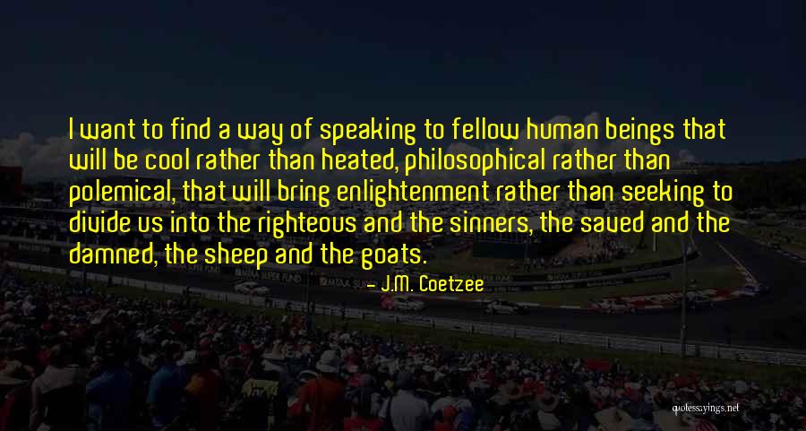 An Animal Saved Quotes By J.M. Coetzee An Animal Saved Quotes By J.M. Coetzee