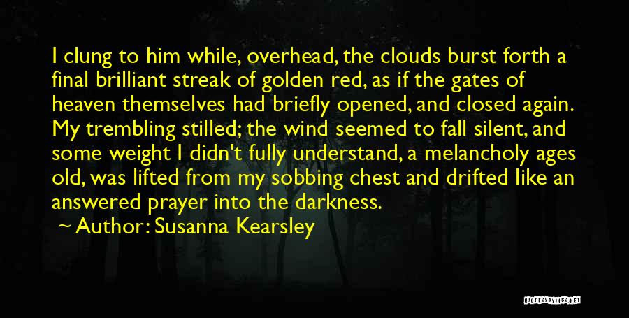 An Answered Prayer Quotes By Susanna Kearsley