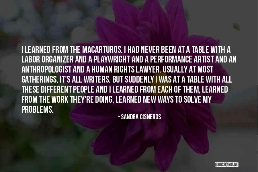 An Anthropologist Quotes By Sandra Cisneros An Anthropologist Quotes By Sandra Cisneros