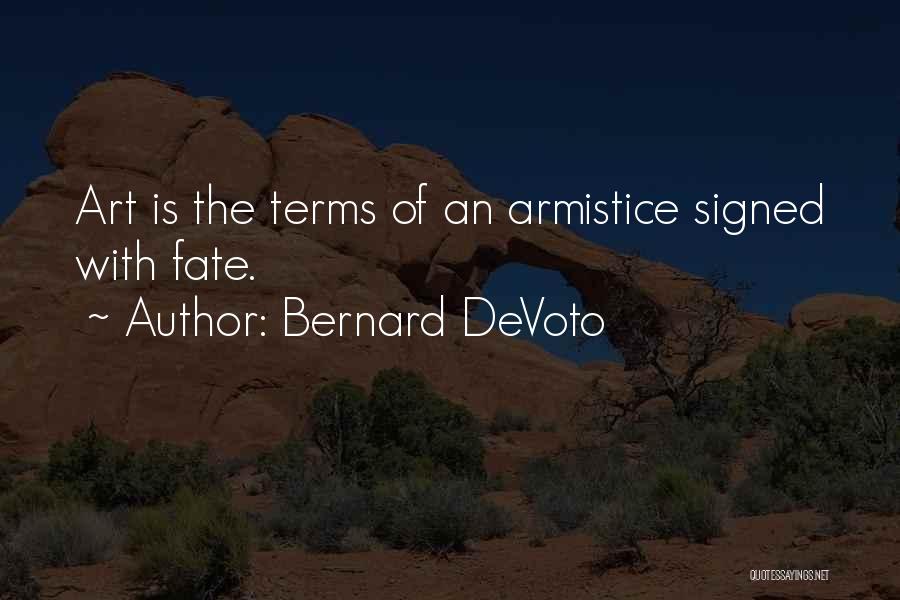 An Art Quotes By Bernard DeVoto