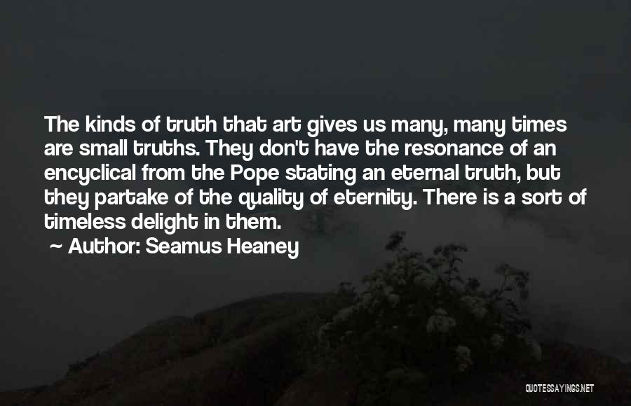 An Art Quotes By Seamus Heaney