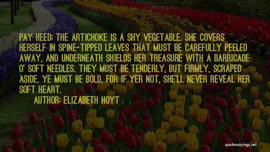 An Artichoke Quotes By Elizabeth Hoyt