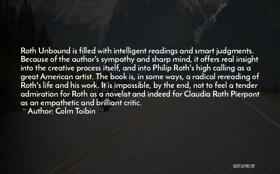 An Artist's Life Quotes By Colm Toibin