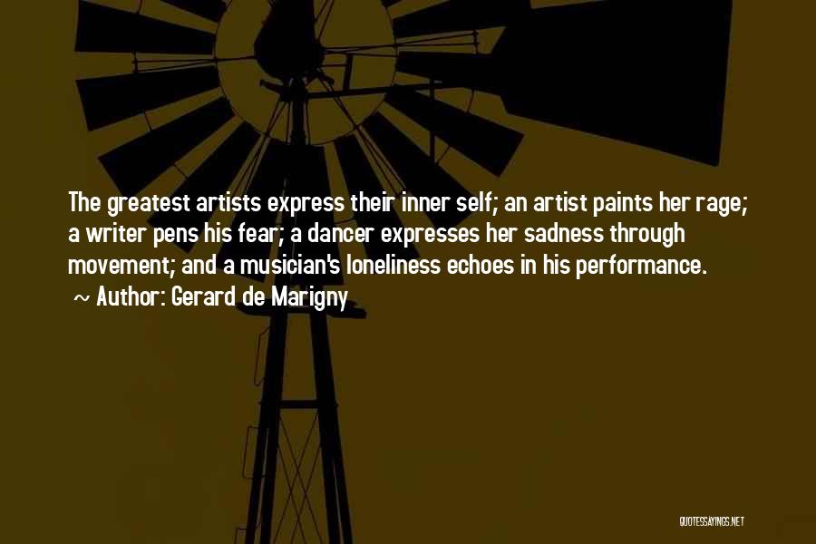 An Artist's Life Quotes By Gerard De Marigny