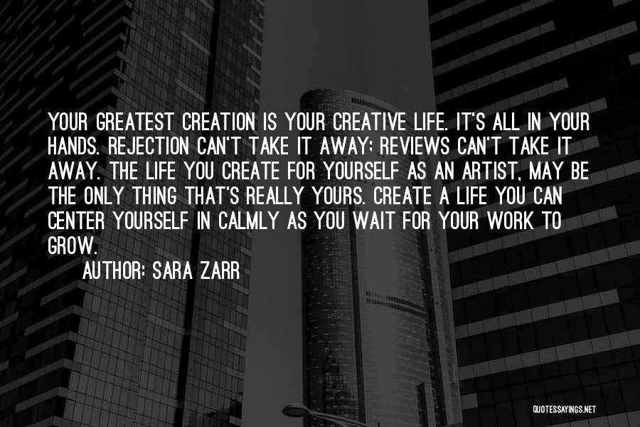 An Artist's Life Quotes By Sara Zarr