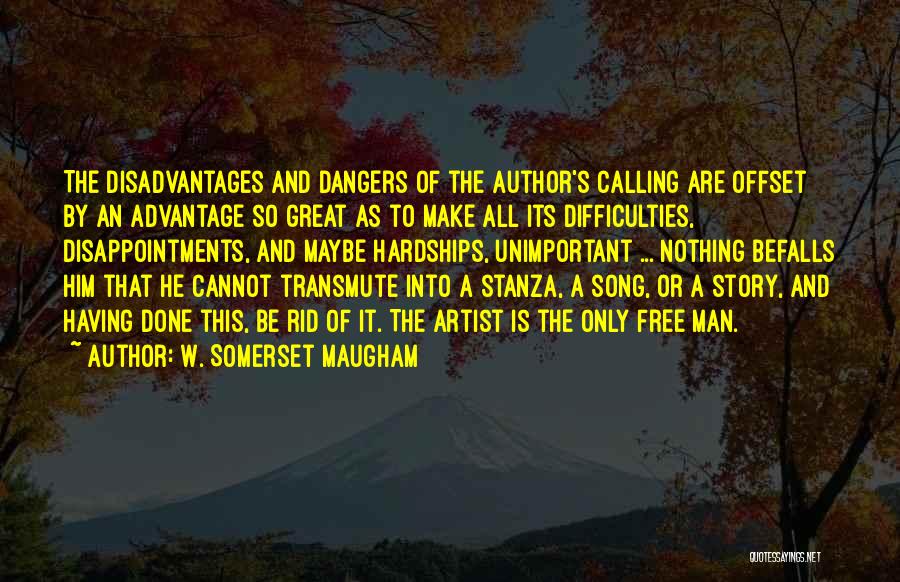 An Artist's Life Quotes By W. Somerset Maugham