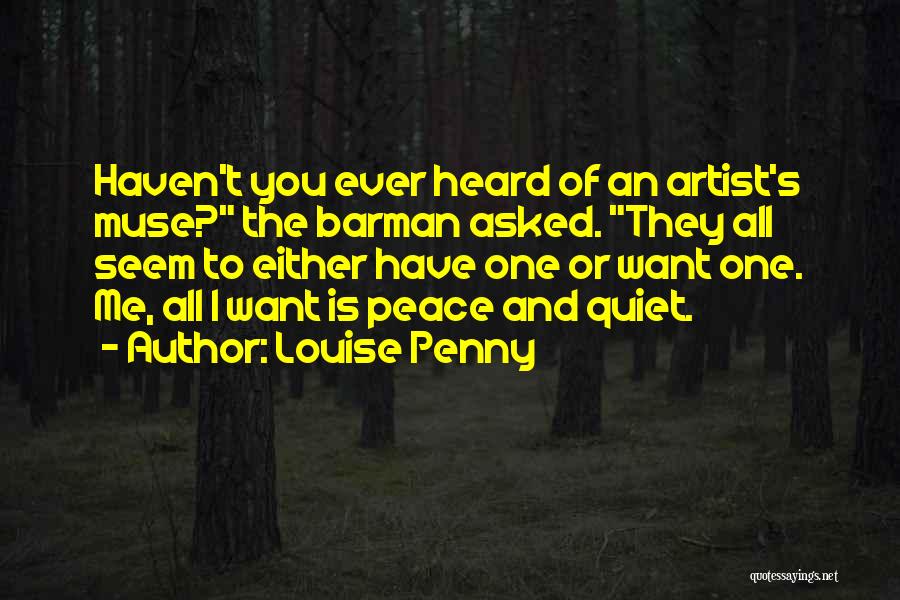 An Artist's Muse Quotes By Louise Penny
