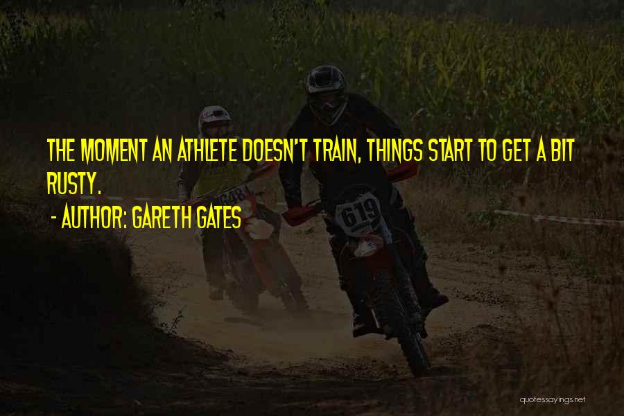 An Athlete Quotes By Gareth Gates