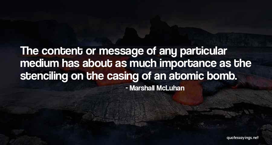 An Atomic Bomb Quotes By Marshall McLuhan An Atomic Bomb Quotes By Marshall McLuhan