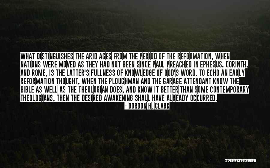 An Awakening Quotes By Gordon H. Clark An Awakening Quotes By Gordon H. Clark