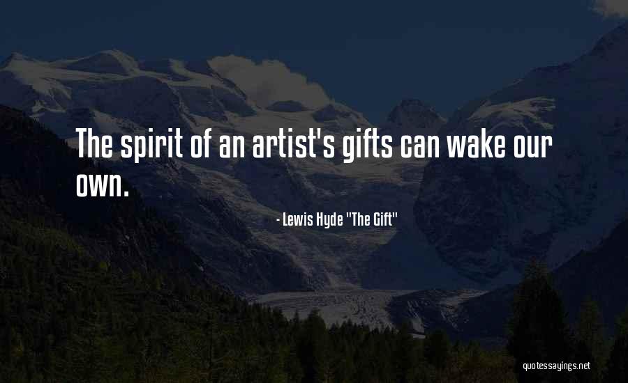 An Awakening Quotes By Lewis Hyde An Awakening Quotes By Lewis Hyde