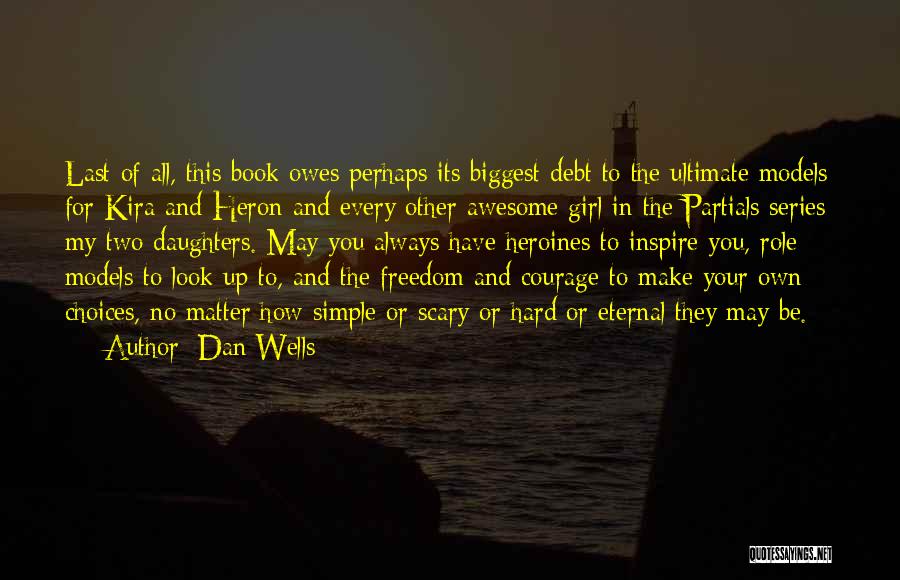 An Awesome Book Quotes By Dan Wells