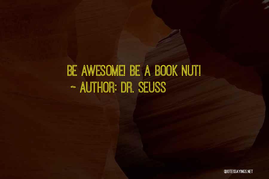 An Awesome Book Quotes By Dr. Seuss