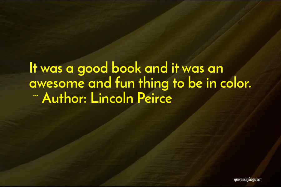 An Awesome Book Quotes By Lincoln Peirce