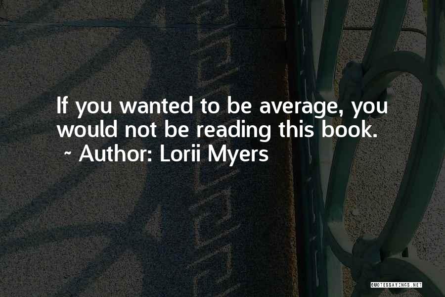 An Awesome Book Quotes By Lorii Myers