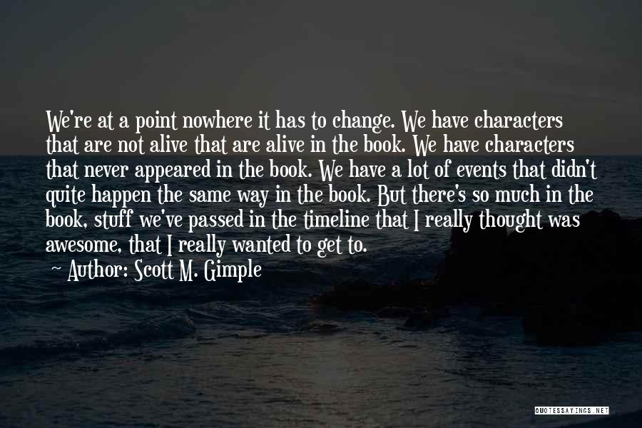 An Awesome Book Quotes By Scott M. Gimple