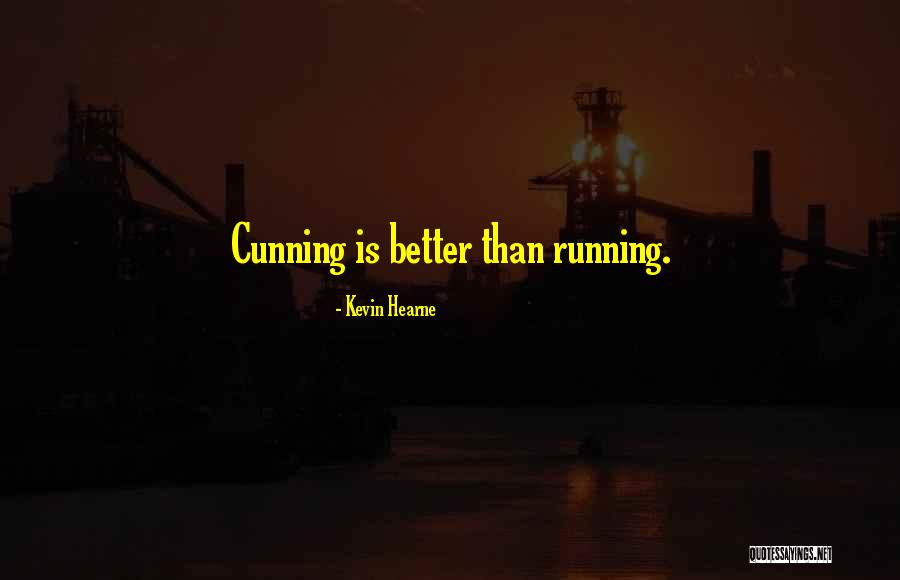 An Awesome Mom Quotes By Kevin Hearne An Awesome Mom Quotes By Kevin Hearne