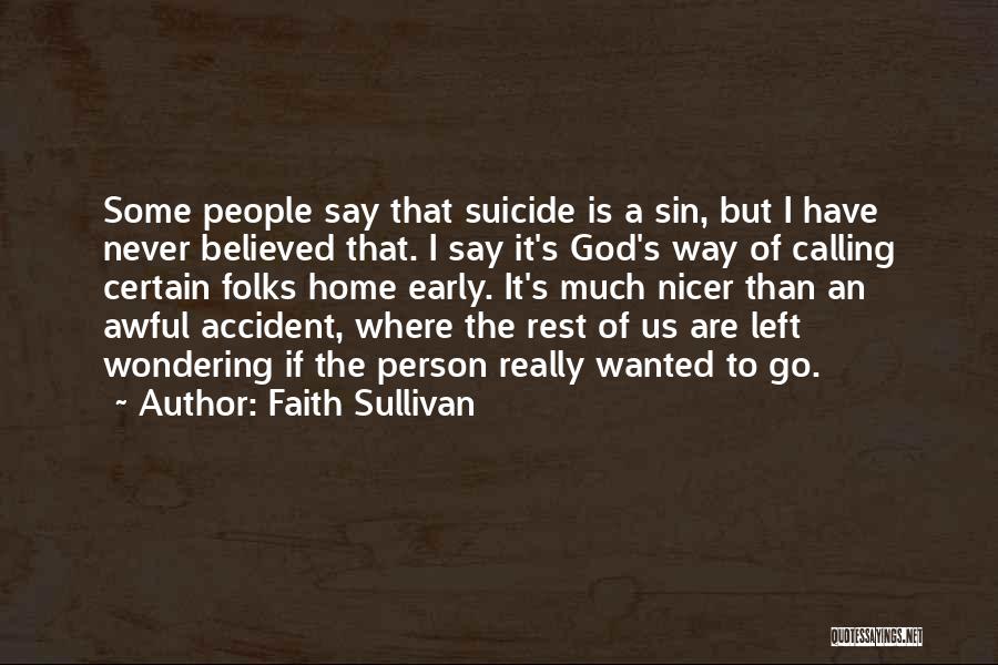 An Awful Person Quotes By Faith Sullivan