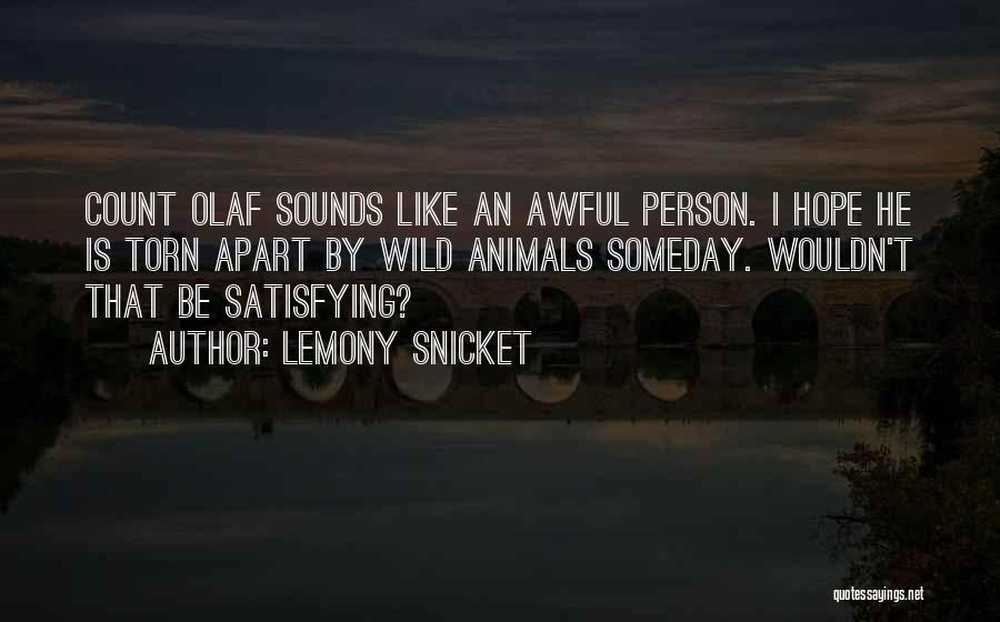 An Awful Person Quotes By Lemony Snicket