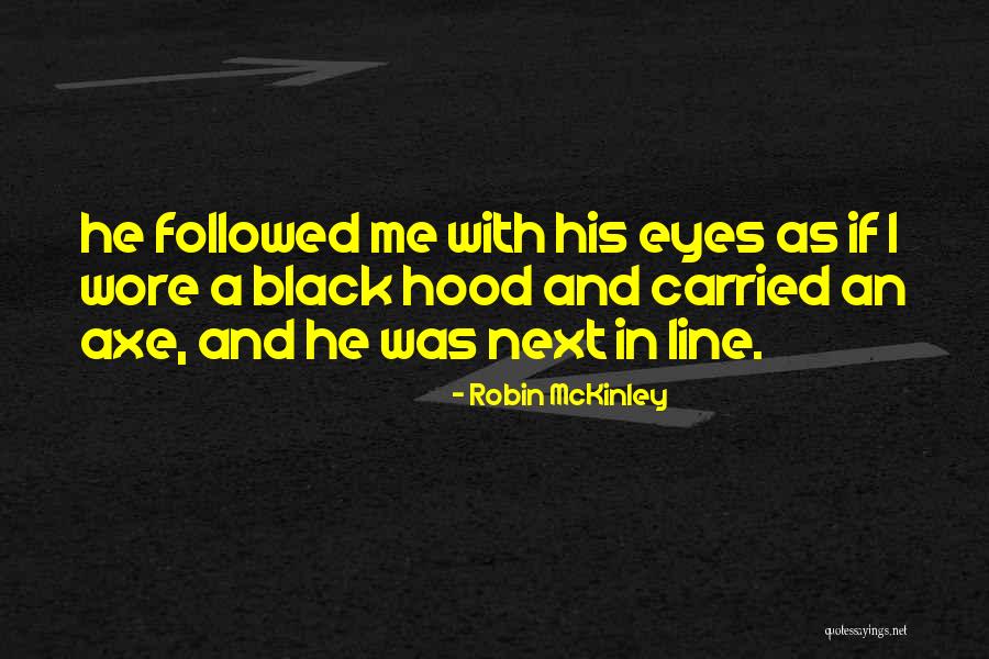 An Axe Quotes By Robin McKinley An Axe Quotes By Robin McKinley