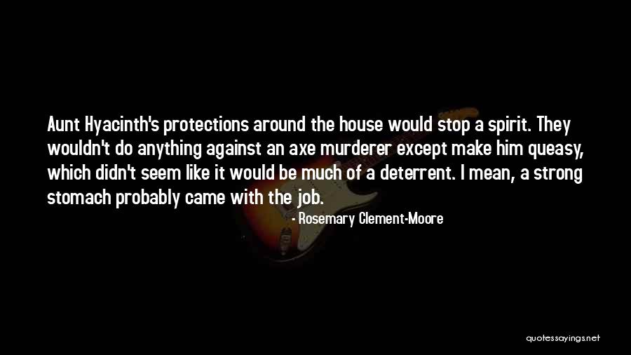 An Axe Quotes By Rosemary Clement-Moore An Axe Quotes By Rosemary Clement-Moore