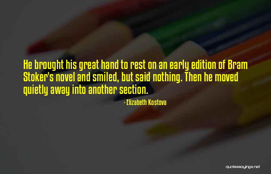 An Early Quotes By Elizabeth Kostova An Early Quotes By Elizabeth Kostova