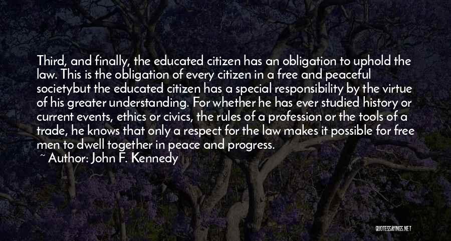 An Educated Society Quotes By John F. Kennedy