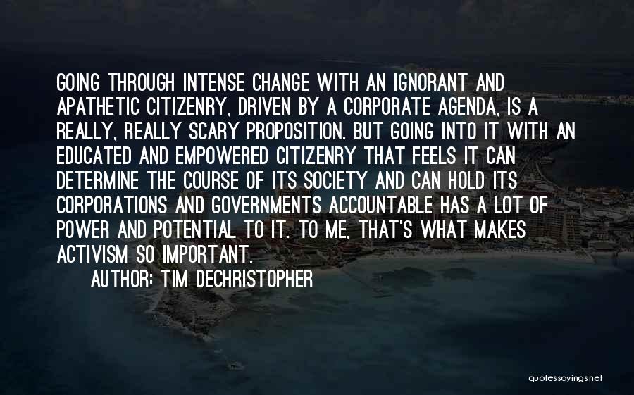 An Educated Society Quotes By Tim DeChristopher