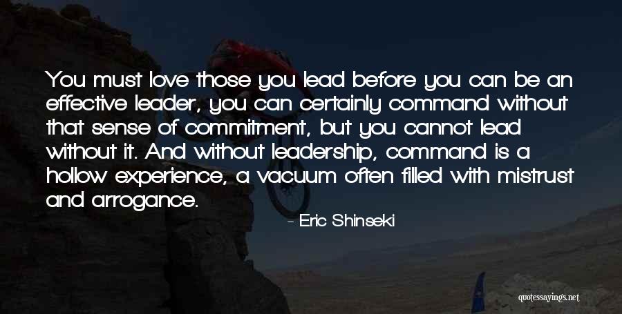An Effective Leader Quotes By Eric Shinseki An Effective Leader Quotes By Eric Shinseki