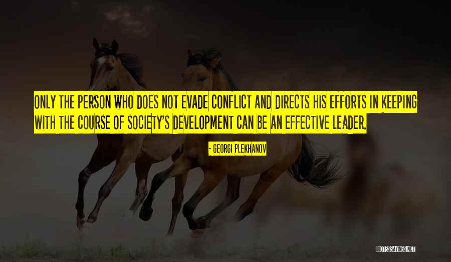 An Effective Leader Quotes By Georgi Plekhanov An Effective Leader Quotes By Georgi Plekhanov