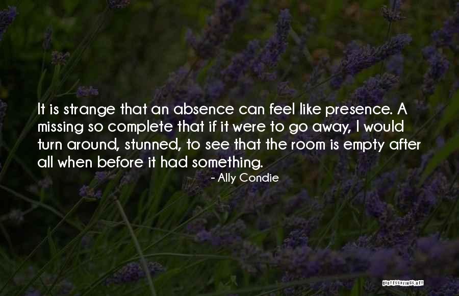 An Empty Room Quotes By Ally Condie An Empty Room Quotes By Ally Condie