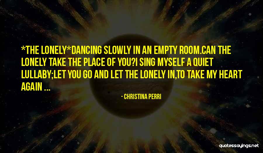 An Empty Room Quotes By Christina Perri An Empty Room Quotes By Christina Perri