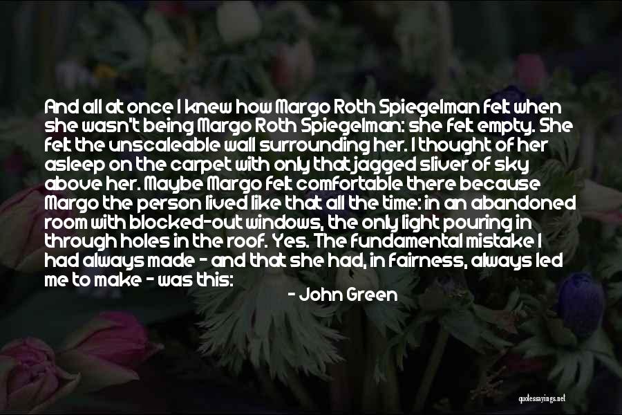 An Empty Room Quotes By John Green An Empty Room Quotes By John Green